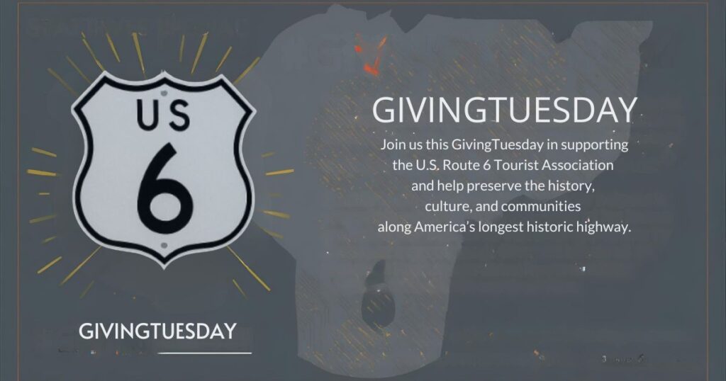 GivingTuesday-themed graphic featuring the Route 6 shield and a call to support the U.S. Route 6 Tourist Association with a link to donate via PayPal.